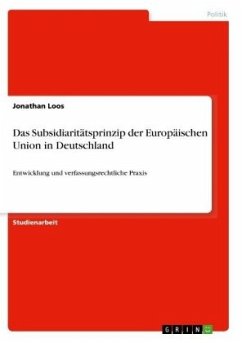 Das Subsidiaritätsprinzip der Europäischen Union in Deutschland