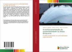 A institucionalização da sustentabilidade na Itaipu Binacional - Cappellari, Nadiessa;Stefano, Silvio R.;de Castro, Marcos