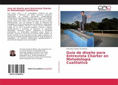 Guía de diseño para Entrevista Chárter en Metodología Cualitativa