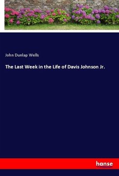 The Last Week in the Life of Davis Johnson Jr.