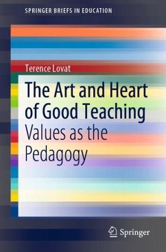 The Art and Heart of Good Teaching - Lovat, Terence