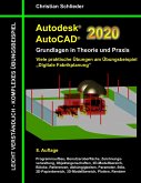Autodesk AutoCAD 2020 - Grundlagen in Theorie und Praxis Autodesk AutoCAD 2020 - Grundlagen in Theorie und Praxis