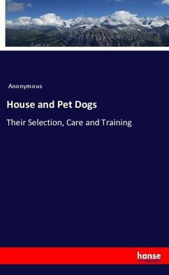 House and Pet Dogs - Anonym