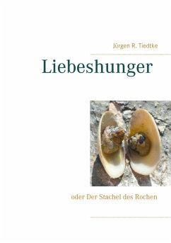 Liebeshunger - Tiedtke, Jürgen R.