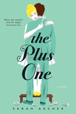The Plus One (eBook, ePUB) - Archer, Sarah
