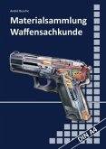 Materialsammlung Waffensachkunde