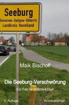 Böhme & Dost / Die Seeburg-Verschwörung - Bischoff, Maik