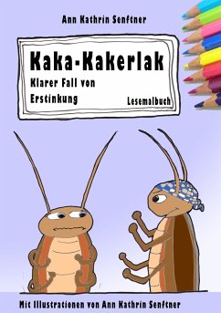 Kaka-Kakerlak - Senftner, Ann Kathrin