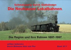 Die Neuhauser Lokalbahnen - Petrak, Andreas W.;Piephans, Joachim;Junge, Martin