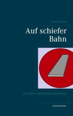 Auf schiefer Bahn