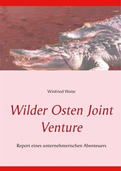 Wilder Osten Joint Venture - Woite, Winfried