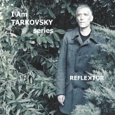 I Am Tarkovsky series