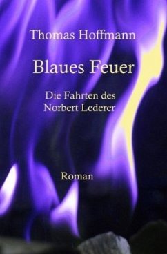 Blaues Feuer - Hoffmann, Thomas