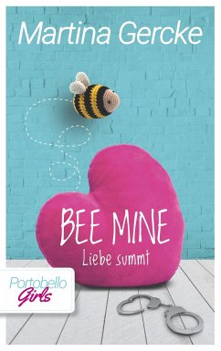 Bee mine - Liebe summt - Gercke, Martina