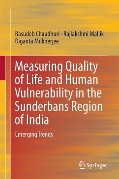 Measuring Quality of Life and Human Vulnerability in the Sunderbans Region of India - Chaudhuri, Basudeb;Mallik, Rajlakshmi;Mukherjee, Diganta