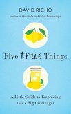 Five True Things (eBook, ePUB)