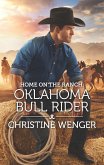 Home on the Ranch: Oklahoma Bull Rider (eBook, ePUB) Home on the Ranch: Oklahoma Bull Rider (eBook, ePUB)