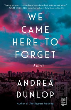We Came Here to Forget (eBook, ePUB) - Dunlop, Andrea