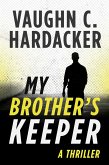 My Brother's Keeper (eBook, ePUB) My Brother's Keeper (eBook, ePUB)