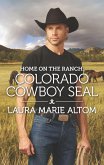 Home on the Ranch: Colorado Cowboy SEAL (eBook, ePUB)