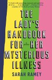 The Lady's Handbook for Her Mysterious Illness (eBook, ePUB)