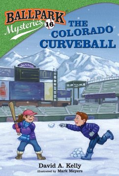 Ballpark Mysteries #16: The Colorado Curveball - Kelly, David A.