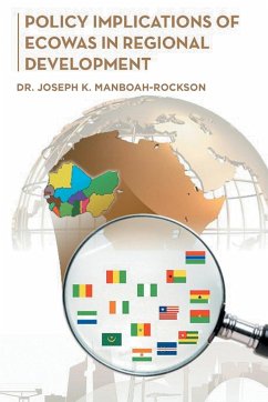 Policy Implications of Ecowas in Regional Development - Manboah-Rockson, Joseph K.