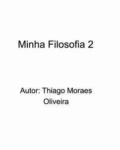 Minha Filosofia 2 - Oliveira, Thiago Moraes