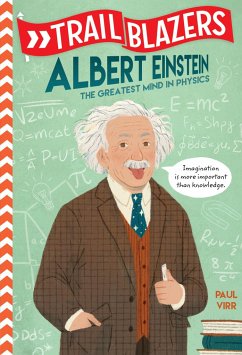 Trailblazers: Albert Einstein: The Greatest Mind in Physics - Virr, Paul