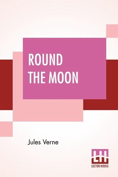 Round The Moon - Verne, Jules