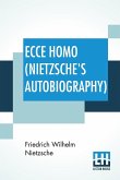 Ecce Homo (Nietzsche's Autobiography)