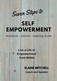 Seven Steps to Self Empowerment - Mitchell, Elaine