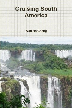 Cruising South America - Chang, Won Ho