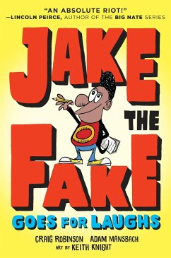 Jake the Fake Goes for Laughs - Robinson, Craig; Mansbach, Adam