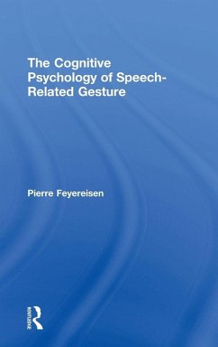 The Cognitive Psychology of Speech-Related Gesture Cover The Cognitive Psychology of Speech-Related Gesture