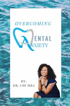 Overcoming Dental Anxiety - Mba, Chi