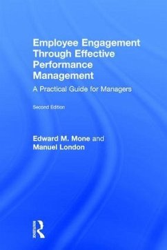 Employee Engagement Through Effective Performance Management - Mone, Edward M; London, Manuel