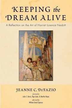 Keeping the Dream Alive - Defazio, Jeanne C.
