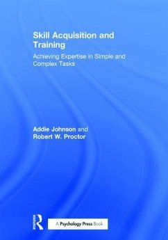 Skill Acquisition and Training - Johnson, Addie; Proctor, Robert W