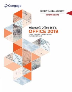 Shelly Cashman Series Microsoftoffice 365 & Office 2019 Intermediate - Cable, Sandra; Freund, Steven M.; Monk, Ellen