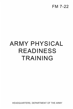 FM 7-22 Army Physical Readiness Training - Department Of The Army, Headquarters