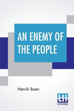 An Enemy Of The People - Ibsen, Henrik