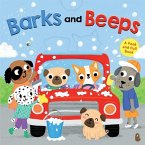 Barks and Beeps: A Peek and Pull Book