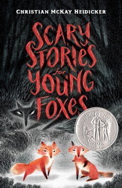 Scary Stories for Young Foxes (eBook, ePUB) - Heidicker, Christian Mckay