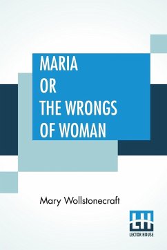 Maria Or The Wrongs Of Woman - Wollstonecraft, Mary