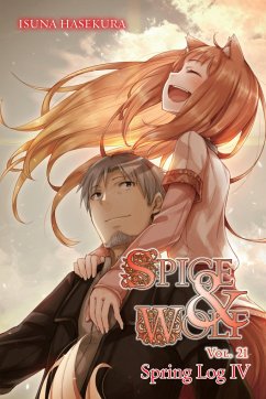 Spice and Wolf, Vol. 21 (Light Novel) - Hasekura, Isuna
