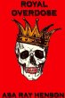 Royal Overdose - Bild 1