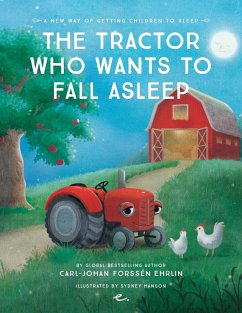 The Tractor Who Wants to Fall Asleep - Forssén Ehrlin, Carl-Johan