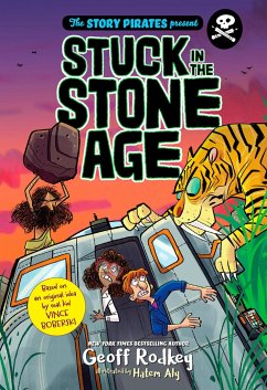 The Story Pirates Present: Stuck in the Stone Age - Pirates, Story