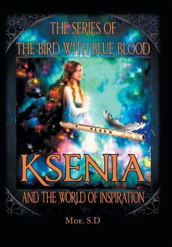 Ksenia and the World of Inspiration - S. D, Moe.